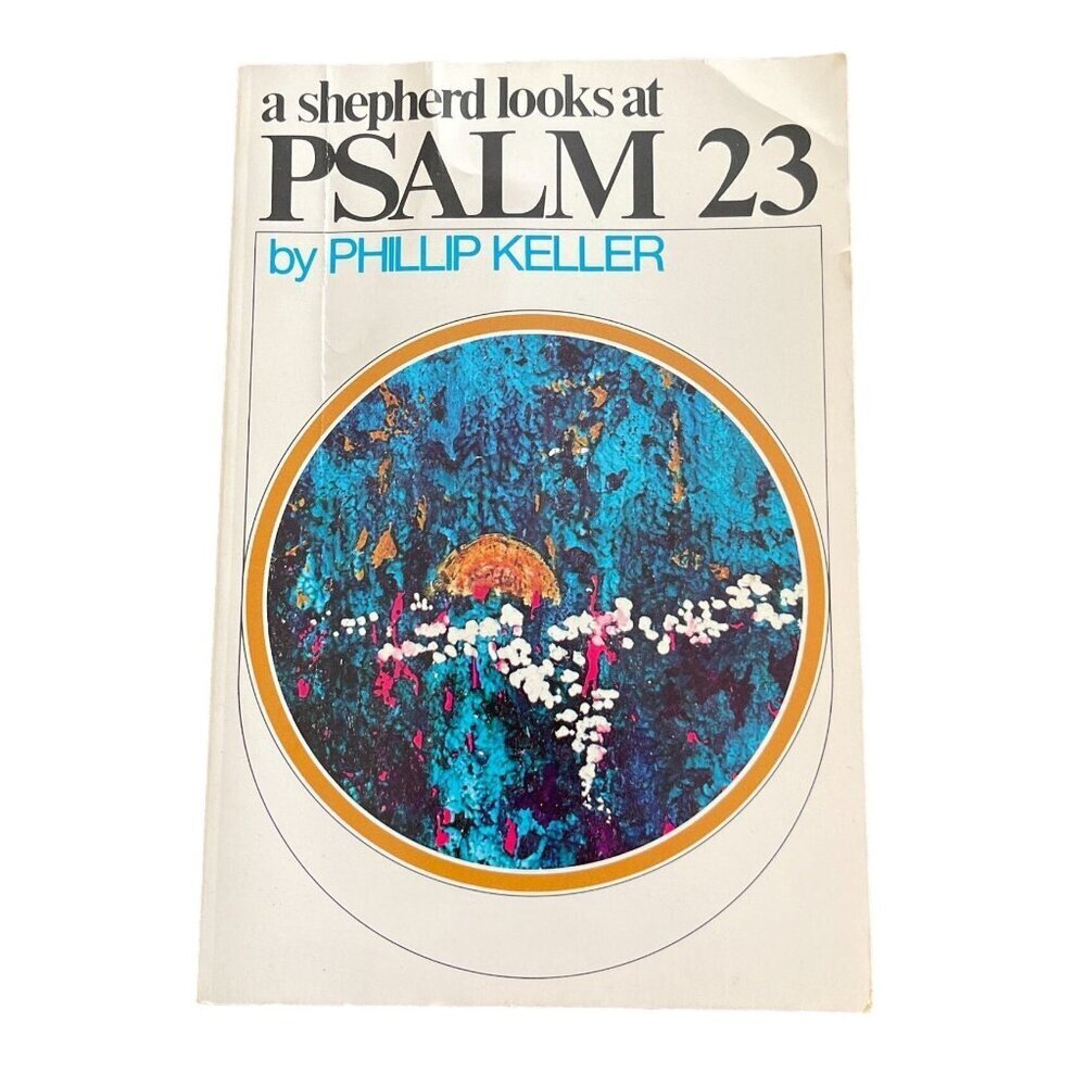 A Shepherd Looks at Psalm 23, Phillip Keller, 1970 Paperback